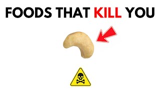 ⚠️10 Common Foods That Can Actually Kill You