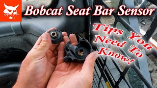Bobcat Seat Bar Sensor Repair The Easy Way. Tips to save time and frustration.