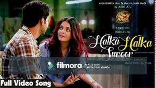 Halka Halka Video | FANNEY KHAN | Aishwarya Rai Bachchan | Rajkummar Rao