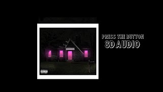 Future - PRESS THE BUTTON | 8D Audio🎧 [Best Version] (MIXTAPE PLUTO)
