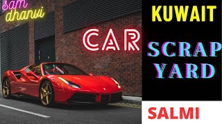 Kuwait biggest  car scrap yard in SALMI#saudiarabia boarder#kuwait@Samdhanvi||kuwait telugu vlogs|