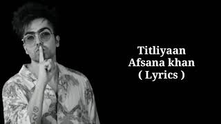 TITLIYAN ( Lyrics ) : Hardy Sandhu | Sargun Mehta | Afsana khan | Jaani | Avvy sra | Lyrics pro