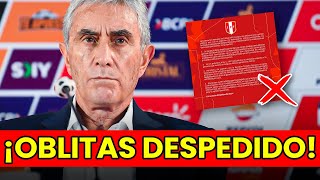 ¡DESPEDIDO! JUAN CARLOS OBLITAS OBLITAS NO SIGUE COMO DIRECTOR GENERAL DE LA FPF