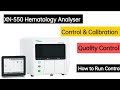 Control and Calibration | XN 550 | Automated Hematology Analyser  | Medical Laboratory Technology