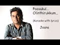 Poovukkul Olinthirukkum | Karaoke | With Lyrics | Jeans | A.R.Rahman | High-Quality |