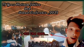 75  years platinum jubilee And Annual conference _2025 Ballibado area || Gajapati (District)❤❤❤❤❤