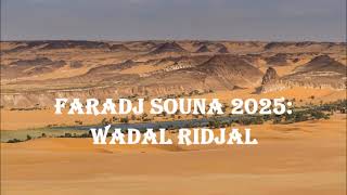 Faradj   Souna 2025 : Wadal ridjal