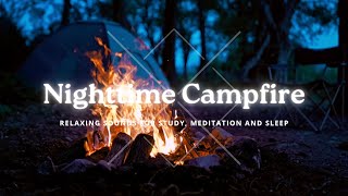 Cozy Campsite Ambience with Crackling Fire & Forest Night Sounds | Relax & Unwind 🌲🔥🌙