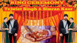 Live ! Ring Ceremony Tejwiet Singh & Simran Kaur