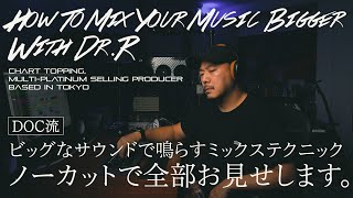 [EP7] How To Mix Your Music Bigger with Dr.R / Ryosuke \