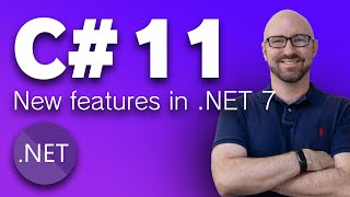 C# 11 - New Features in .NET 7 - Fully Updated