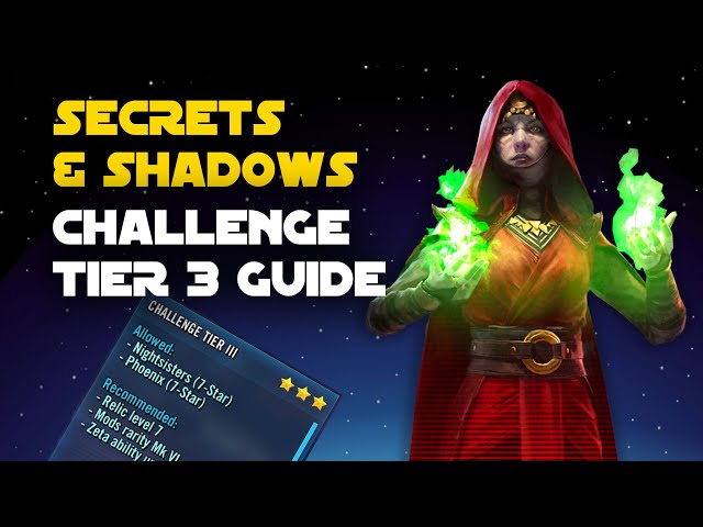 Assault Battle Secrets And Shadows Challenge Tier 3 Swgoh Swgoh Tv