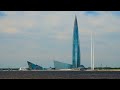 🇷🇺 4K Modern SAINT PETERSBURG. Lakhta Center skyscraper.