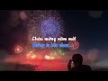 chÚc mỪng nĂm mỚi karaoke nhẠc abba lỜi liÊm lÊ kt video quang vĂn nguyỄn