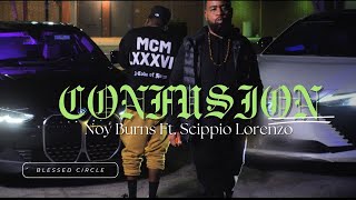 Confusion ((OFFICIAL VIDEO)) Noy Burns featuring Scippio Lorenzo