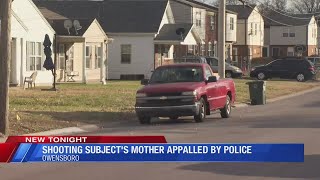 Shooting subject's mother appalled by police