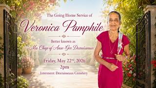 The Going Home Service of Veronica Pamphile