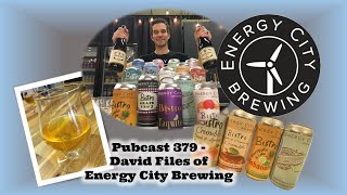 Pubcast 379 - David Files of Energy City Brewing