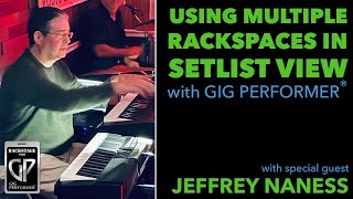 How to Use Multiple Rackspaces per Song in Gig Performer