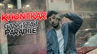 Khontkar Gangsta's Paradise | V2