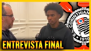 EXCLUSIVO: WILLIAN dá explicação sobre saída do CORINTHIANS e conta BASTIDORES