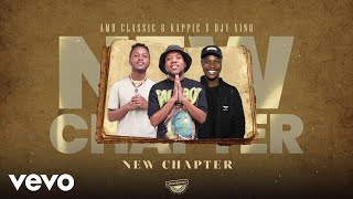 Amu Classic, Kappie, Djy Vino, MFR Souls - New Chapter (Visualizer) ft. Mpho Spizzy