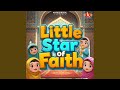 Little Star Of Faith