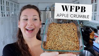 Refined Sugar Free! Healthy, Vegan, WFPB Apple Crumble!