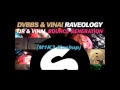 Bounceology Raveration - VINAI, TJR and DVBBS (M1K3 mashup)