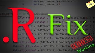 How to Fix "Cannot Resolve Symbol R" Error in Android Studio (Java) | symbol: class .R (Quick Fix)
