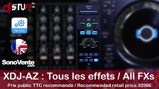 AlphaTheta XDJ-AZ : tous les effets / All FXs 🇫🇷 🇬🇧