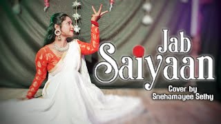 jab saiyaan dance cover by snehamayee sethy | Gangubai Kathiawadi | shreya ghoshal | allia bhatt