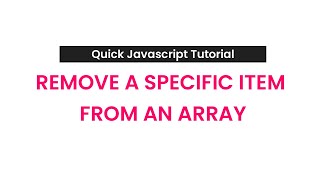How To Remove Specific Item From An Array With Javascript