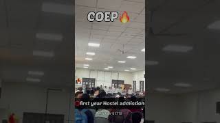 Coep first year hostel allotment 🔥2022| life of coepians |MHT-CET 2022 | hostel ✨| motivationa 🔥