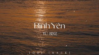 Bình Yên, Những Lời Hứa Bỏ Quên, Cứ Chill Thôi, 3107 2, Một Nhà - Những Bài Hát Cực Chill Gây Nghiện