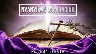 Nyanyikan Lagi Bagiku / Sing Them Over Again (arr. Joseph M Martin) - PS Gema Efrata GKI Cawang