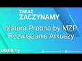 rozwiązuję próbną maturę z matmy by mzp