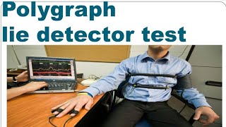 Polygraph - lie detection test