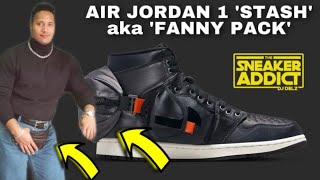Air Jordan 1 Stash sneaker Detailed Look With and Without Fanny Pack ,NBA Playoff 2022 Sports Report