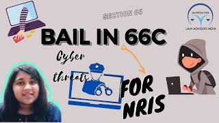 BAIL IN 66c • LAW ADVISOR INDIA