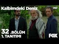 Kalbimdeki Deniz 32. Bölüm 1. Tanıtımı