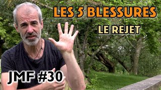 La blessure de rejet