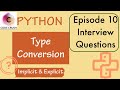 Python Interview Questions | Type Conversion | Implicit Type Conversion | Explicit Type Conversion