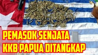 TERBARU~Pemasok Senjata KKB Papua Ditangkap