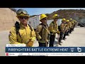 Firefighters battle extreme heat