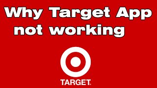 Why Target app not working and Orders not loading ? Is Target app down?