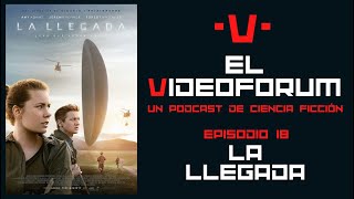 El Videoforum E.P.18 - La llegada (DIRECTO SIN CORTAR)