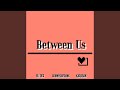 Between Us (feat. Eli Des & Karagan)