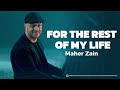 Maher Zain - For The Rest Of My Life | Lyrics Music Video