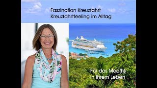 Kreuzfahrten intensiv erleben 5 : Kreuzfahrtfeeling für den Alltag, Genuss